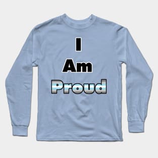 I am Proud (Demiboy) Long Sleeve T-Shirt